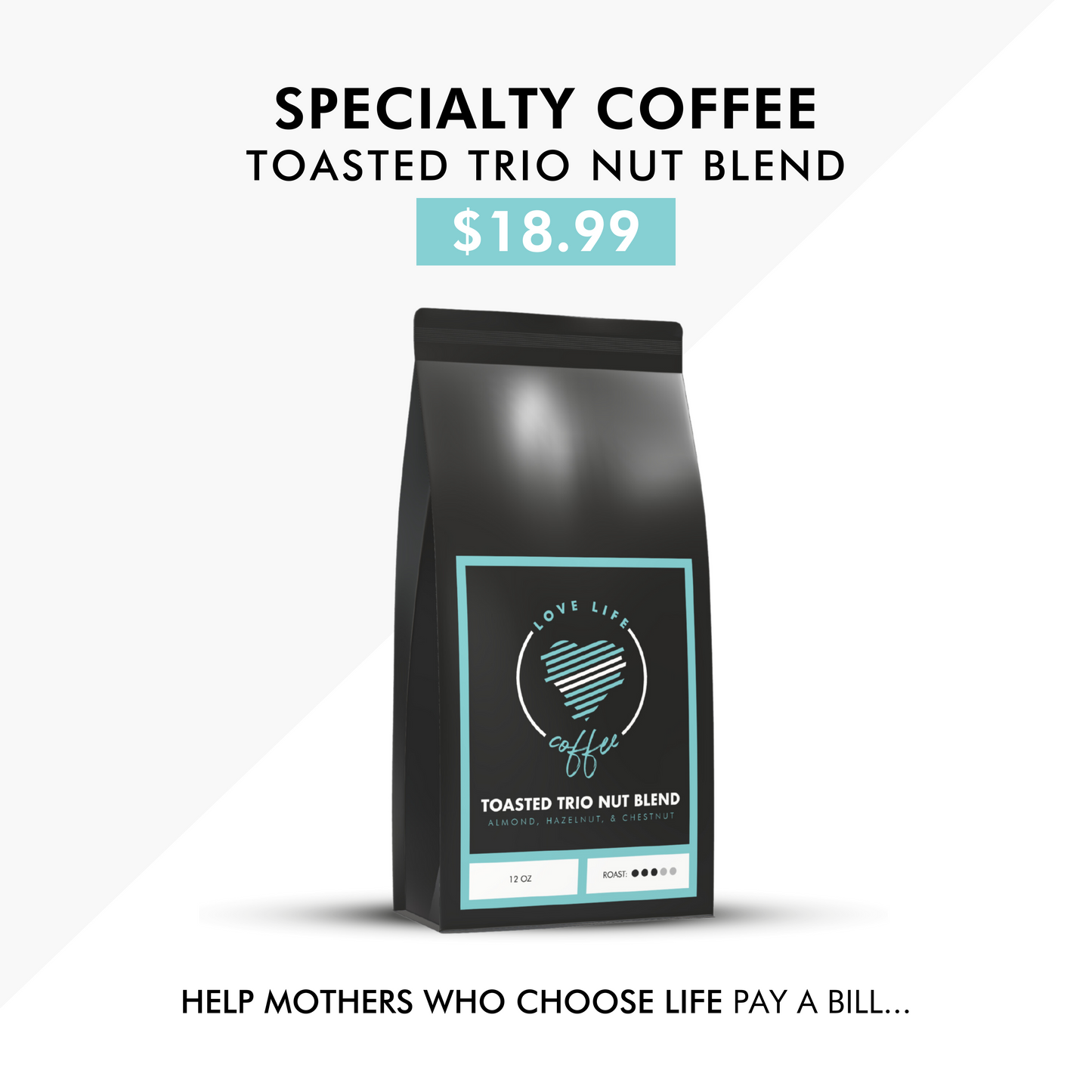 Toasted Nut Trio (Love Life Coffee)