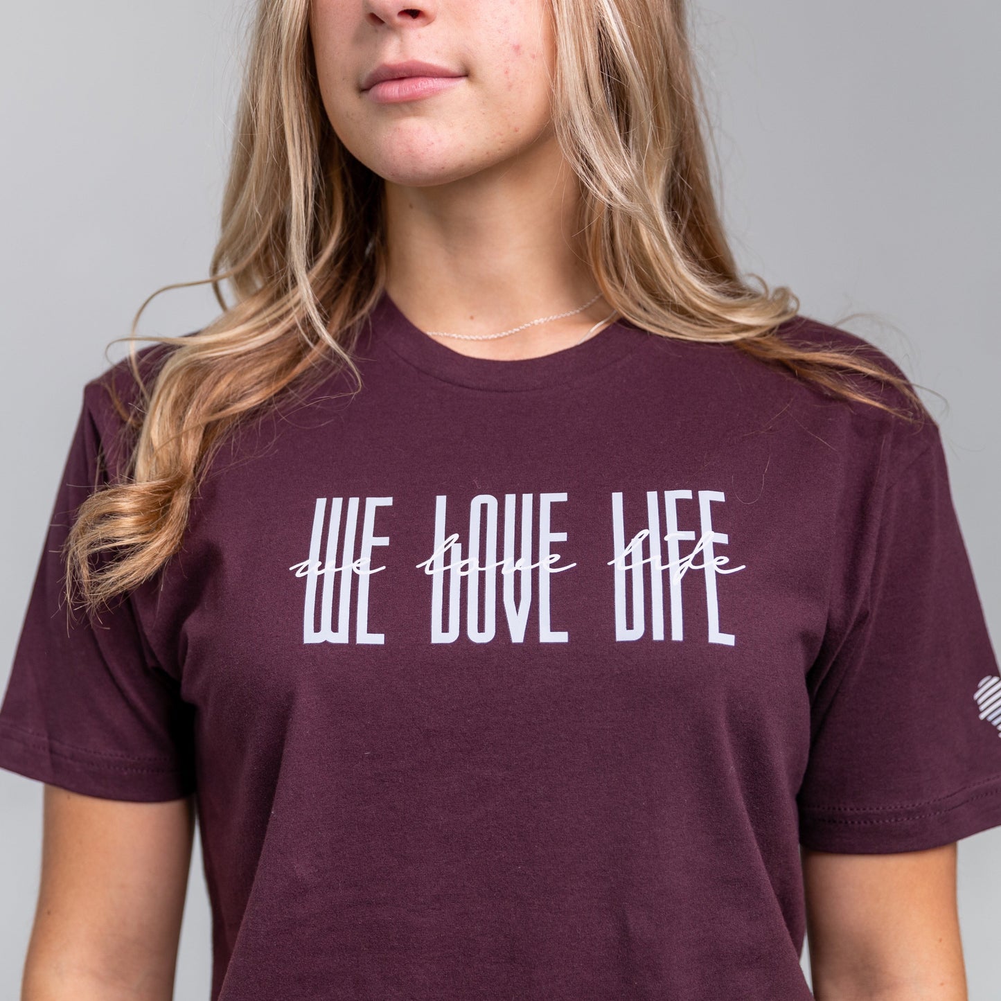 Maroon We Love Life Shirt