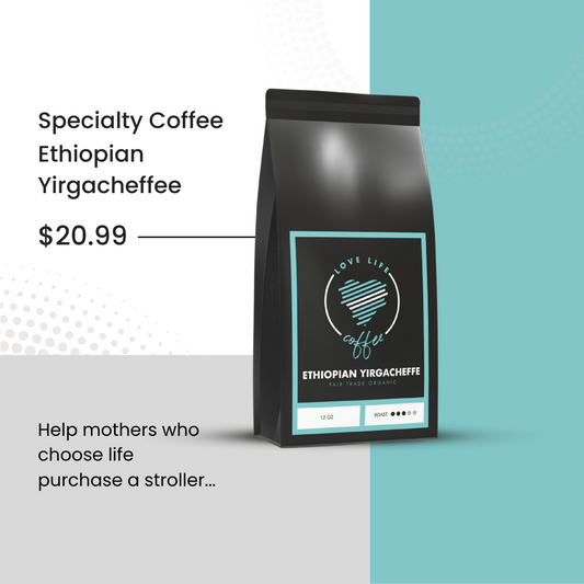 Ethiopian Yirgacheffe (Love Life Coffee) Fair Trade and Organic