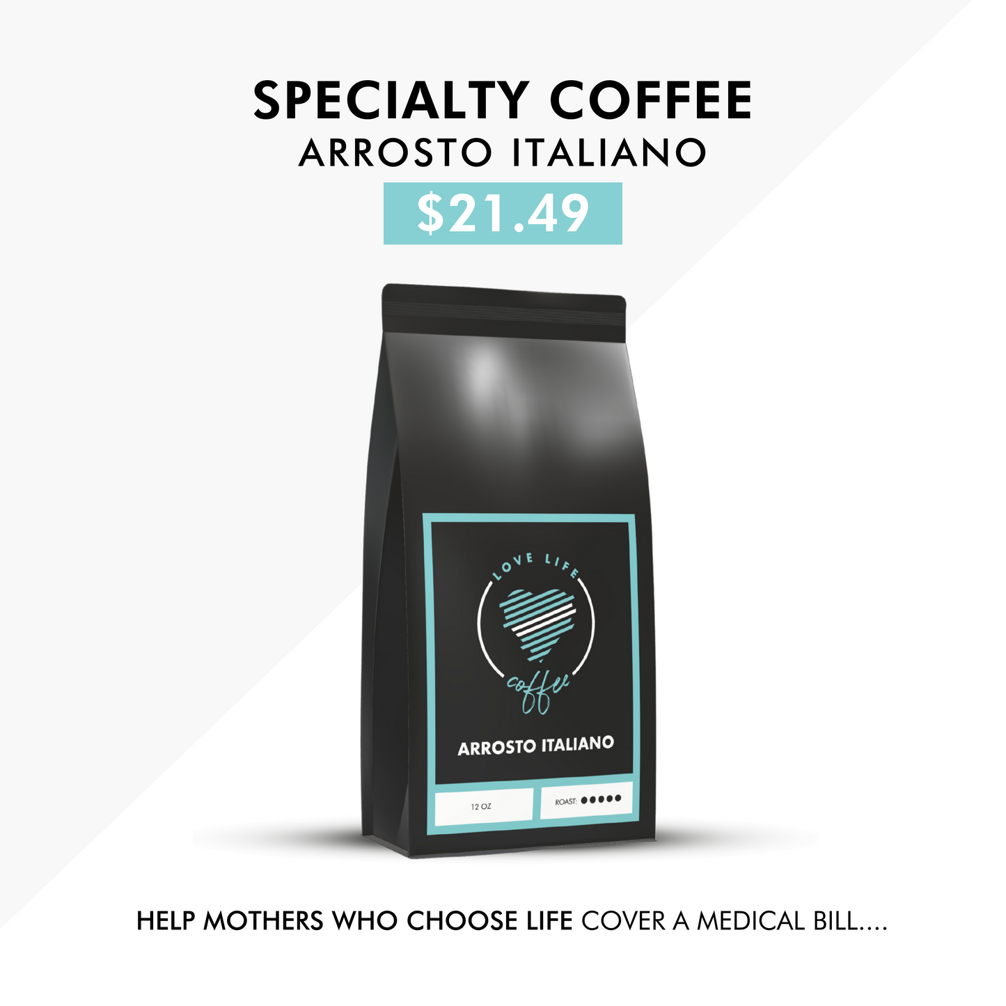 Arrosto Italiano  (Love Life Coffee)