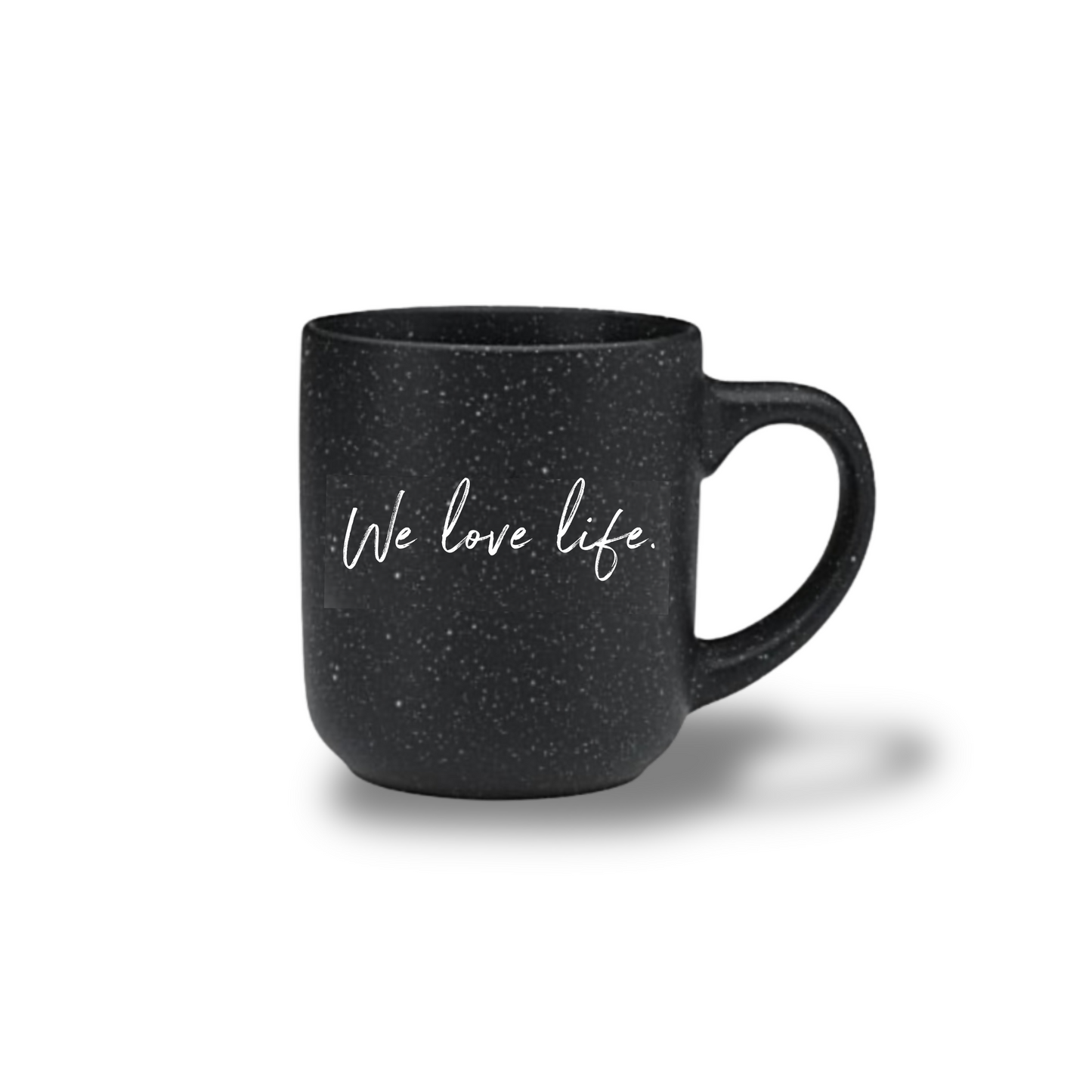 We Love Life Mug